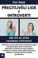 Přecitlivělí lidé a introverti - Kniha