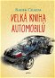 Velká kniha automobilů - Kniha