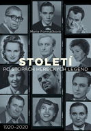 Století Po stopách hereckých legend: 1920-2020 - Kniha