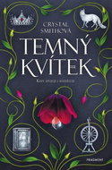 Temný kvítek: Krev spojuje i rozděluje - Kniha