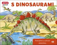 S dinosaurami Potiahni a otvor okienko - Kniha
