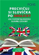 Precvičuj si slovíčka po anglicky: 250 cvičení na rozvoj slovnej zásoby - Kniha
