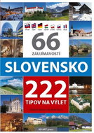 66 zaujímavostí Slovensko 222 tipov na výlet - Kniha