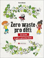 Zero waste pro děti - Kniha
