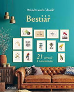 Bestiář Pozvěte umění domů!: 21 obrazů k zarámování - Kniha