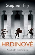 Hrdinové: Proslulá dobrodružství a výpravy - Kniha
