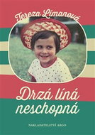 Drzá líná neschopná - Kniha