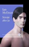 Stroje ako ja: Machines Like Me, People Like You - Kniha