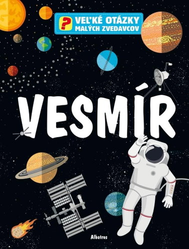 Vesmír: Veľké otázky malých zvedavcov - Kniha - Main image