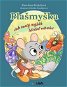Plašmyška: Jak malý myšák hledal odvahu - Kniha