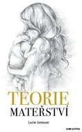 Teorie mateřství - Kniha