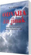 Odvaha žít jinak: Příběh ženy, která změnila předurčené chování žen v rodu - Kniha