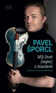 Můj život (nejen) s houslemi: Rozhovor s Václavem Žmolíkem - Kniha