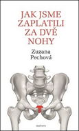 Jak jsme zaplatili za dvě nohy - Kniha