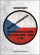 Katastrofy československých vojenských letadel: v letech 1966 - 1990 - Kniha