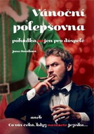 Vánoční polepšovna: pohádka nejen pro dospělé - Kniha
