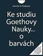 Ke studiu Goethovy Nauky o barvách - Kniha