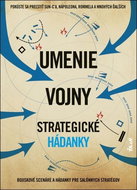 Umenie vojny. Strategické hádanky: Bojiskové scenáre a hádanky pre salónnych stratégov - Kniha