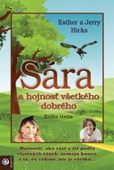 Sára a hojnosť všetkého dobrého: Kniha tretia - Kniha