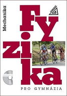 Fyzika pro gymnázia Mechanika: Mechanika (kniha + CD) - Kniha