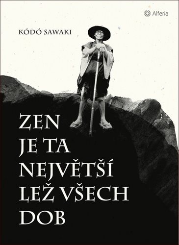 Zen je ta největší lež všech dob - Kniha - Main image