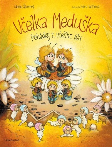 Včelka Meduška Pohádky z včelího úlu - Kniha - Main image