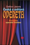 Česká a světová opereta: Průvodce operetní tvorbou - Kniha