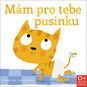 Mám pro tebe pusinku - Kniha
