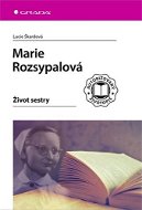 Marie Rozsypalová: Život sestry - Kniha