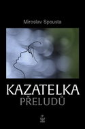 Kazatelka přeludů - Kniha