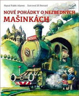 Nové pohádky o nezbedných mašinkách - Kniha