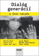 Dialóg generácií a čosi navyše - Kniha