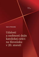 Udalosti a osobnosti dejín katolíckej cirkvi na Slovensku v 20. storočí - Kniha