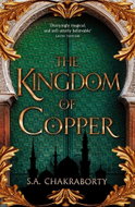 The Kingdom Of Copper: The Daevabad Trilogy (2) - Kniha