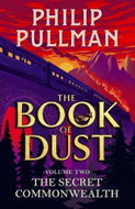 The Secret Commonwealth: The Book of Dust Volume Two - Kniha