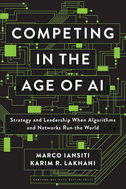 Competing in the Age of AI: Strategy and Leadership When Algorithms and Networks Run the World - Kniha
