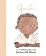 Little People, Big Dreams: Mahatma Gandhi: My First Mahatma Gandhi - Kniha