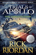 The Tyrant's Tomb (The Trials of Apollo Book 4) - Kniha