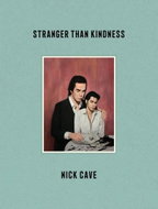 Stranger Than Kindness - Kniha