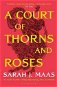 A Court of Thorns and Roses. Acotar Adult Edition - Kniha