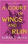 A Court of Wings and Ruin. Acotar Adult Edition - Kniha