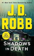Shadows in Death: An Eve Dallas Novel (In Death, Book 51) - Kniha