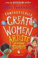 Fantastically Great Women Artists and Their Stories - Kniha