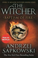 Baptism of Fire: Witcher 3 - Now a major Netflix show - Kniha