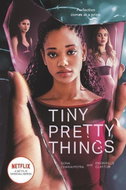 Tiny Pretty Things. TV Tie-In Edition - Kniha