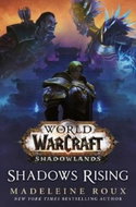 World of Warcraft: Shadows Rising - Kniha