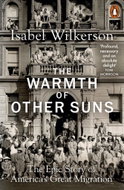 The Warmth of Other Suns: The Epic Story of America's Great Migration - Kniha