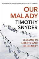 Our Malady: Lessons in Liberty and Solidarity - Kniha
