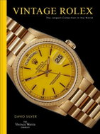 Vintage Rolex: The largest collection of vintage Rolex watches in the world - Kniha