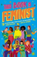 This Book Is Feminist: An intersectional primer for feminists in training - Kniha